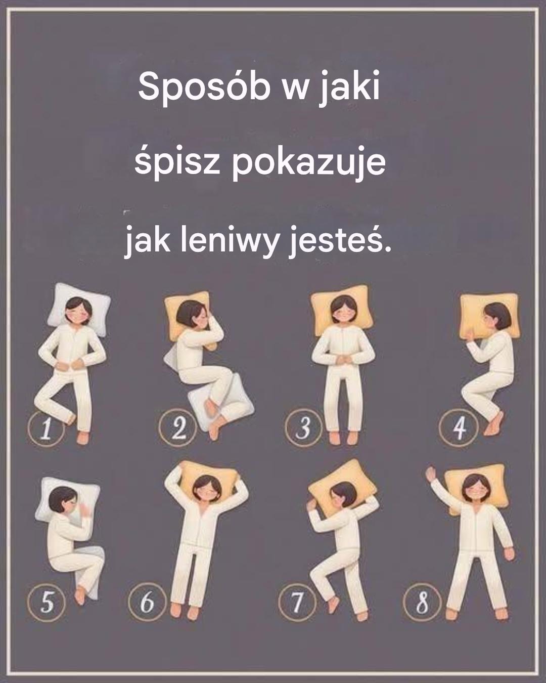 W jaki sposób Twoja pozycja we śnie wskazuje na to, że jesteś leniwy?