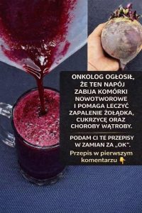 OSTRZEŻENIE! Sok z buraków zabija komórki nowotworowe w 42 dni